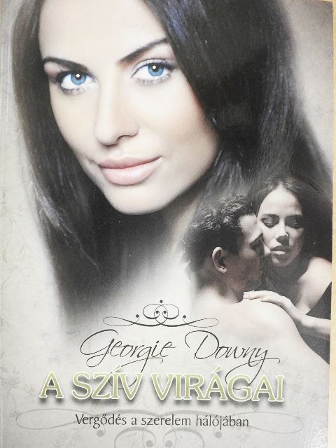 Georgie Downy - A szív virágai [antikvár]