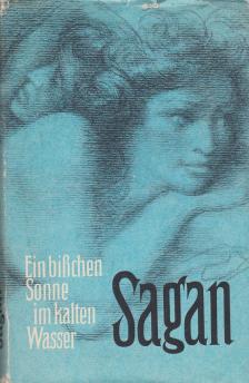 Francoise Sagan - Ein bißchen Sonne im kalten Wasser [antikvár]