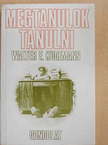 Walter F. Kugemann - Megtanulok tanulni [antikvár]