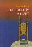 Marossy Endre - Harcra hív a kürt (dedikált) [antikvár]