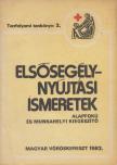 ILLÉS BÉLA - Elsősegélynyújtási ismeretek [antikvár]