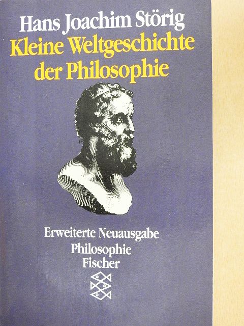 Hans Joachim Störig - Kleine Weltgeschichte der Philosophie [antikvár]