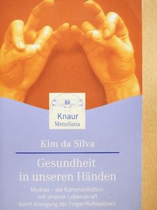 Kim da Silva - Gesundheit in unseren Händen [antikvár]