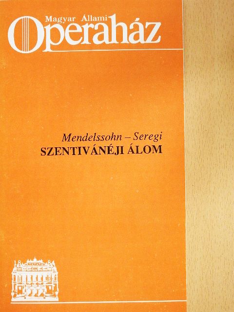 Mendelssohn - Mendelssohn - Seregi: Szentivánéji álom [antikvár]