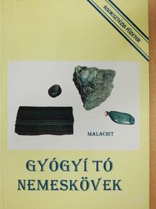 Aranyi Lászlóné - Gyógyító nemeskövek [antikvár]