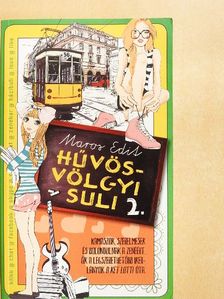 Maros Edit - Hűvösvölgyi suli 2. [antikvár]