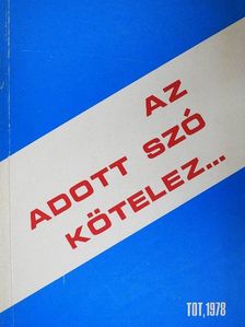 Berta Béla - Az adott szó kötelez... [antikvár]