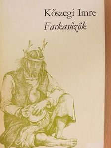 Kőszegi Imre - Farkasűzők [antikvár]