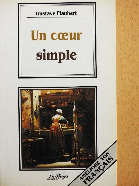 Gustave Flaubert - Un coeur simple [antikvár]