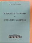 Otto F. Kernberg - Borderline szindróma és patológiás nárcizmus [antikvár]