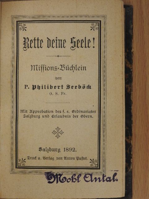 P. Philibert Seeböck - Rette deine Seele! (gótbetűs) [antikvár]