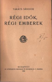 TAKÁTS SÁNDOR - Régi idők, régi emberek [antikvár]