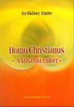 GYÖKÖSSY ENDRE - Homo Christianus [antikvár]