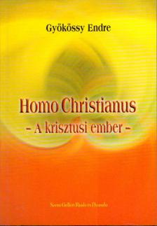 GYÖKÖSSY ENDRE - Homo Christianus [antikvár]