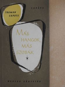 Truman Capote - Más hangok, más szobák [antikvár]