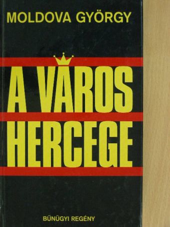 Moldova György - A város hercege [antikvár]