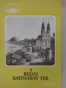 Zakariás G. Sándor - A budai Batthyány tér [antikvár]