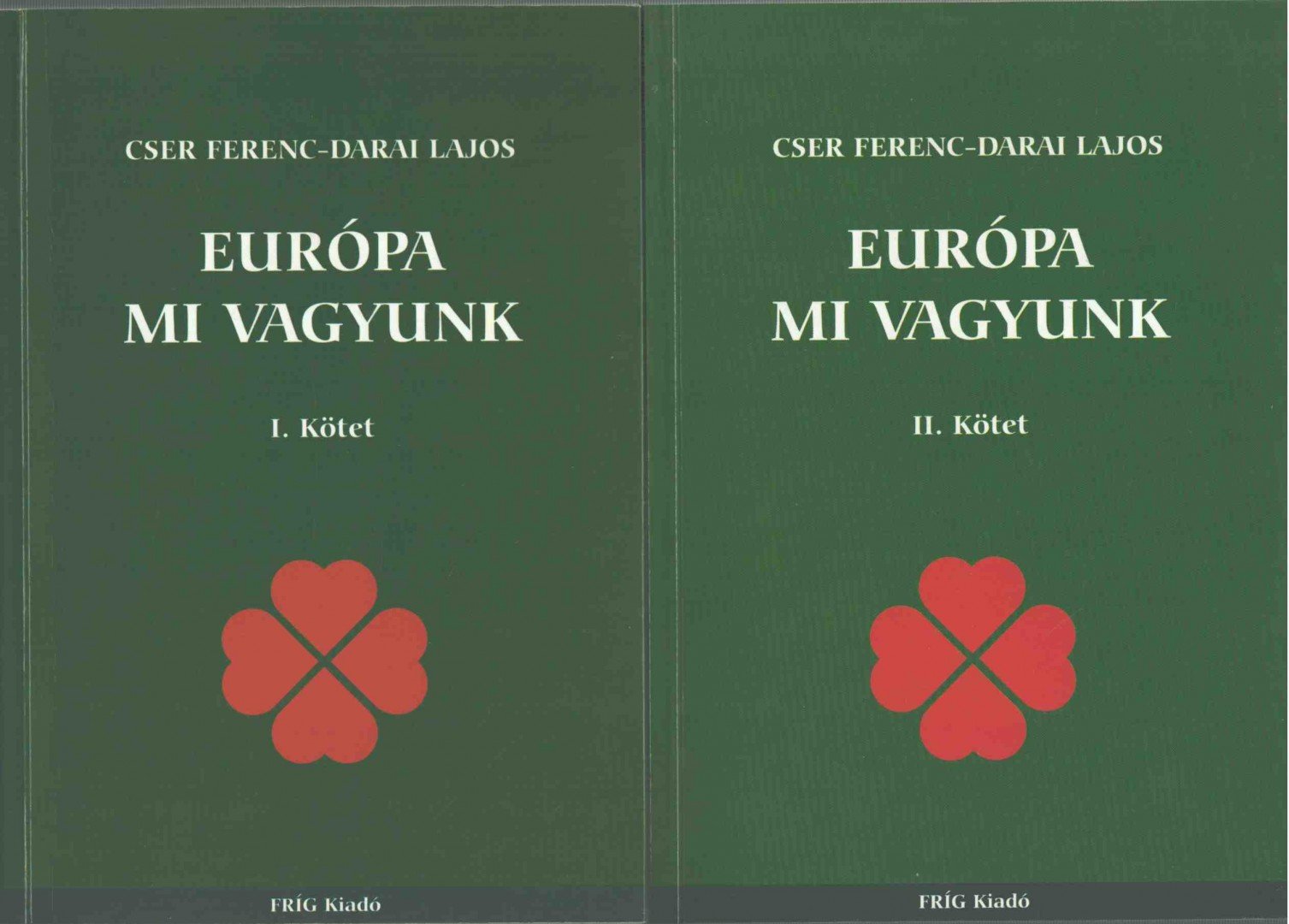 Európa mi vagyunk I-II. [antikvár]