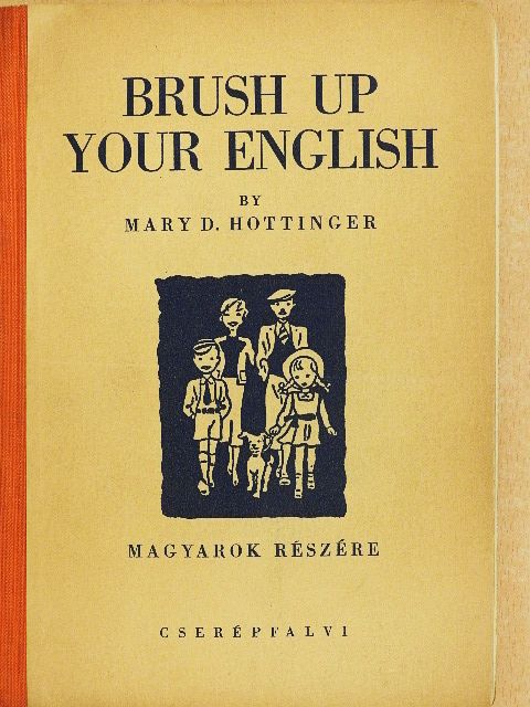 Mary D. Hottinger - Brush up your english [antikvár]