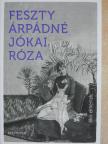 Feszty Árpádné Jókai Róza - Akik elmentek.../A tegnap [antikvár]
