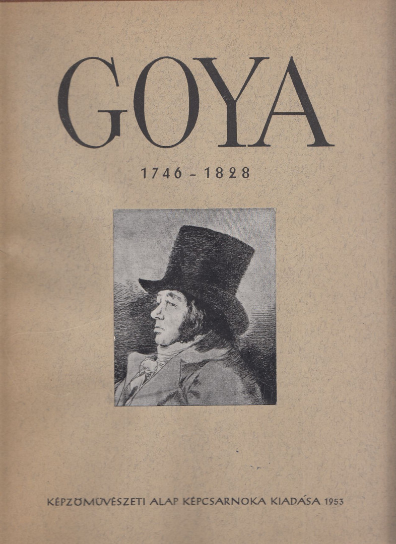KÁLMÁN MÁRIA - Francisco Goya [antikvár]