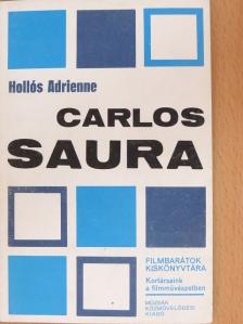 Hollós Adrienne - Carlos Saura [antikvár]