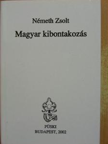 Németh Zsolt - Magyar kibontakozás [antikvár]