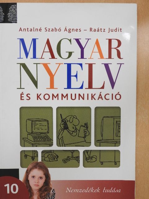 Antalné Szabó Ágnes - Magyar nyelv és kommunikáció 10. [antikvár]