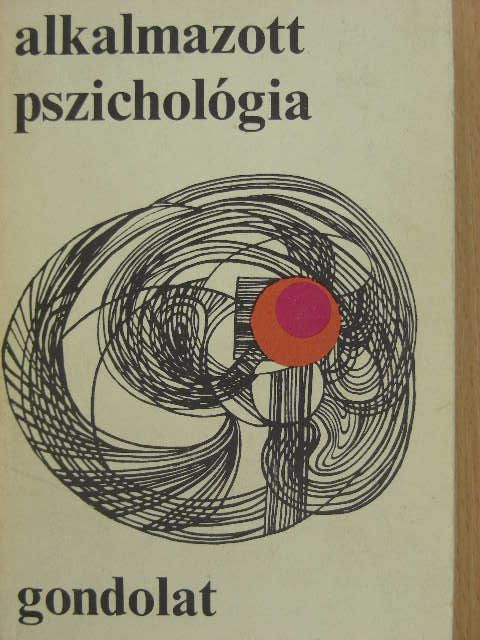 Böszörményi Zoltán - Alkalmazott pszichológia [antikvár]