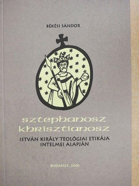 Békési Sándor - Sztephanosz Khrisztianosz [antikvár]