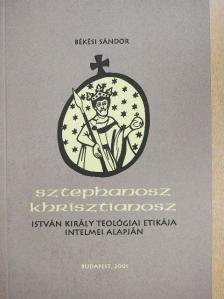 Békési Sándor - Sztephanosz Khrisztianosz [antikvár]