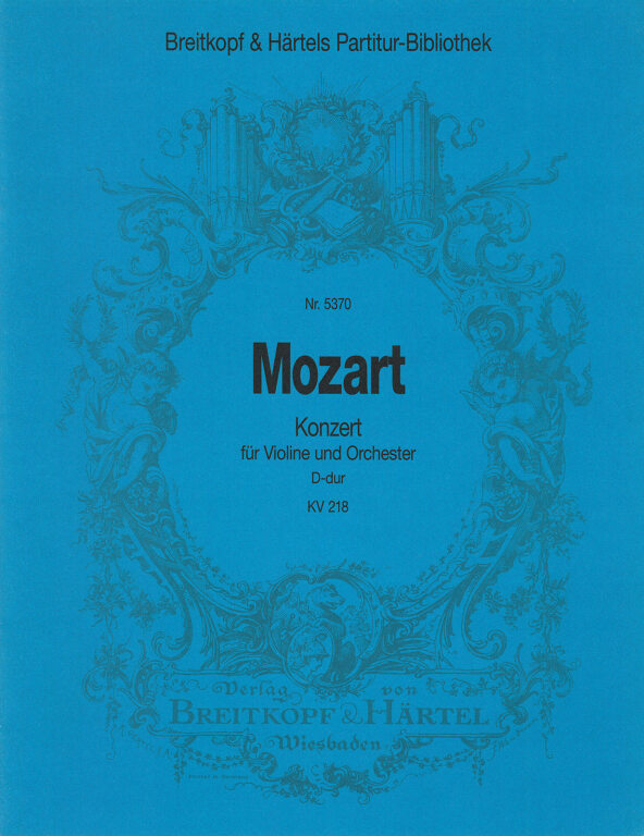 MOZART, W,A, - KONZERT FÜR VIOLINE UND ORCHESTER D-DUR KV 218 PARTITUR (C. EISEN)