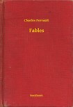 Charles Perrault - Fables [eKönyv: epub, mobi]