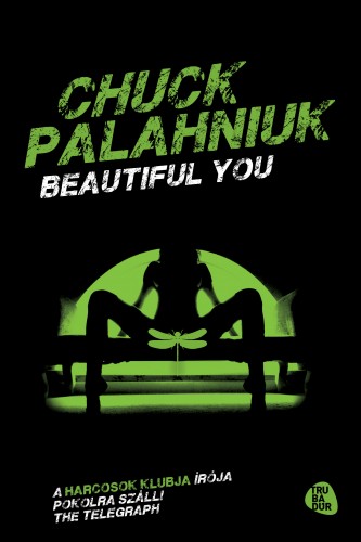 Chuck Palahniuk - Beautiful you [eKönyv: epub, mobi]