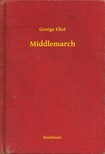 George Eliot - Middlemarch [eKönyv: epub, mobi]
