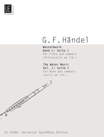HAENDEL - WASSERMUSIK FÜR FLÖTE UND CEMBALO (VIOLONCELLO AD LIB.) BD.I: SUITE I