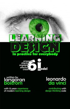 Boström LarsGöran - Learning Design in Practice for Everybody [eKönyv: epub, mobi]