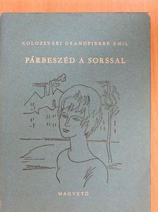 Kolozsvári Grandpierre Emil - Párbeszéd a sorssal [antikvár]