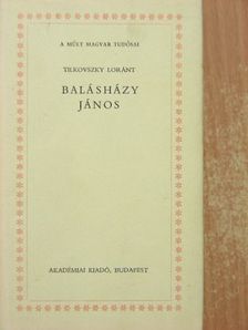 Tilkovszky Loránt - Balásházy János [antikvár]