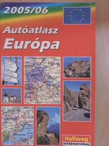 Európa autóatlasz 2005/06 [antikvár]