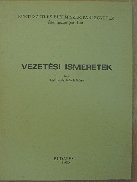 Hajdúné Dr. Balogh Dalma - Vezetési ismeretek [antikvár]