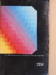 Was Bildschirmtext ist, was er mit Ihnen zu tun hat und mit der IBM [antikvár]