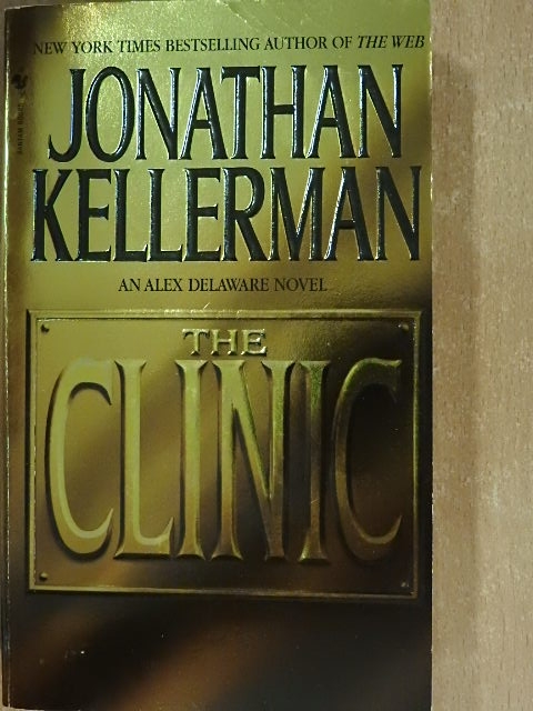 Jonathan Kellerman - The Clinic [antikvár]
