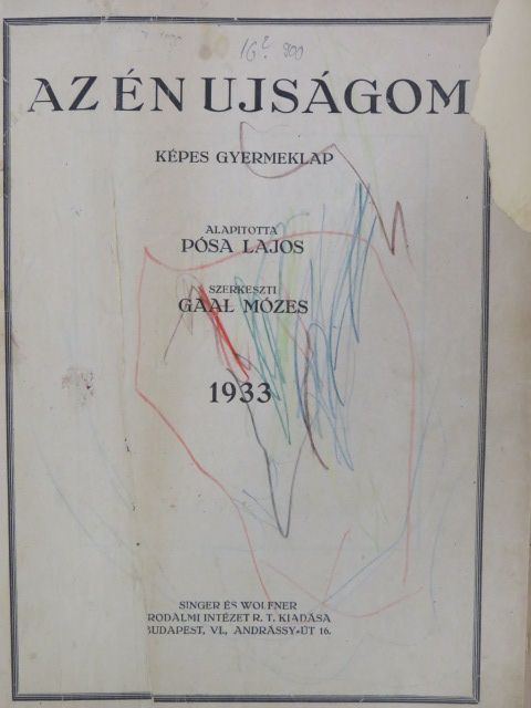 D. Nagy Mária - Az Én Ujságom 1932-1933. (nem teljes évfolyam) [antikvár]