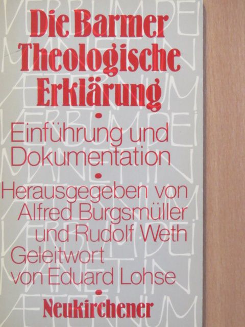 Die Barmer Theologische Erklärung [antikvár]