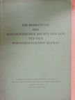Walter Ulbricht - Die Bedeutung des sozialistischen Rechts der DDR für den wirtschaftlichen Aufbau [antikvár]