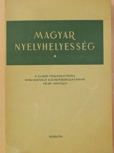 Bencédy József - Magyar Nyelvhelyesség [antikvár]