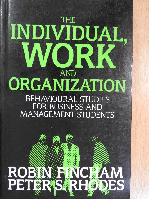 Peter S. Rhodes - The Individual, Work and Organization [antikvár]