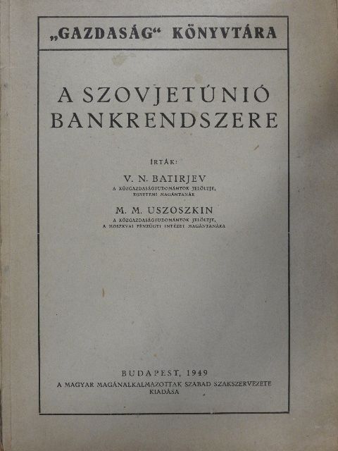 M. M. Uszoszkin - A Szovjetúnió bankrendszere [antikvár]