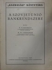 M. M. Uszoszkin - A Szovjetúnió bankrendszere [antikvár]